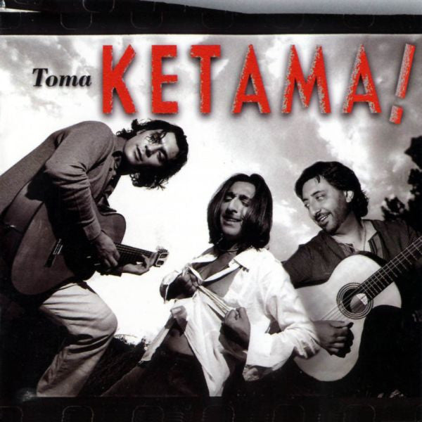 Ketama (2) : Toma Ketama! (CD, Album)