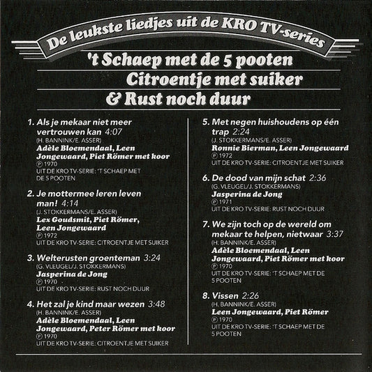 Various : De Leukste Liedjes Uit De KRO TV-series 't Schaep Met de 5 Pooten,  Citroentje Met Suiker & Rust Noch Duur (CD, Comp)