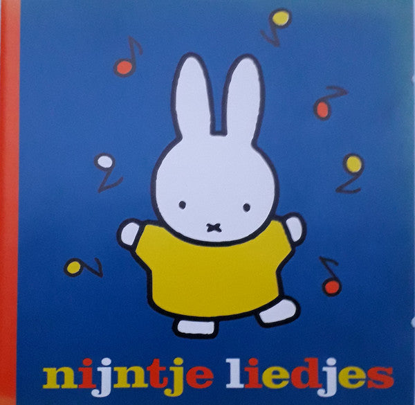 Sanne de Bruin, Jet Groeneweg, Lotte Groeneweg, Martin de Haan (2), Patricia de Haan, Rianne Schenkel, Jochanan Verbeek, Derrick Verhoef : Nijntje Liedjes (CD)
