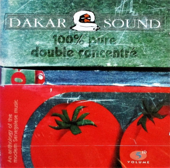 Various / Thione Seck Et Son Ensemble : Dakar Sound Volume 5 "100% Pure Double Concentré" / Chauffeur Bi (CD, Comp + CD, Album, RE)