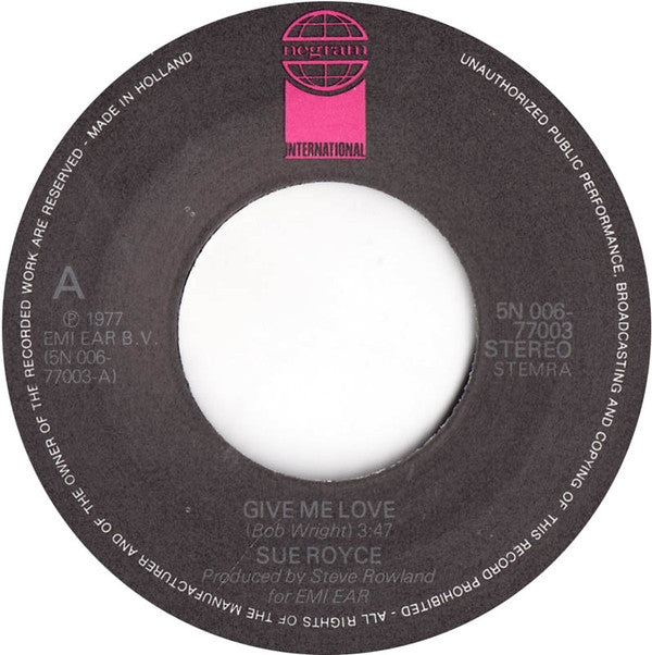 Sue Royce : Give Me Love / Cat Stretching (7", Single)