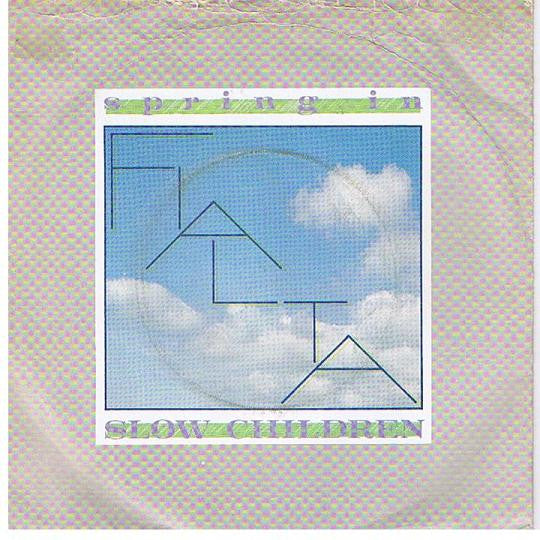 Slow Children (2) : Spring In Fialta (7")