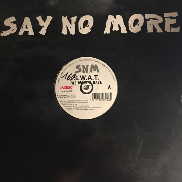 S.W.A.T. (7) : We Want 2 Rave (12")