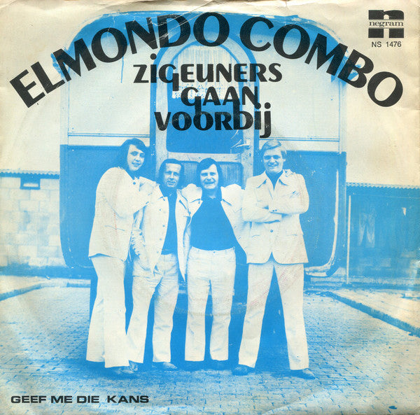 Elmondo Combo : Zigeuners Gaan Voorbij (7", Single)