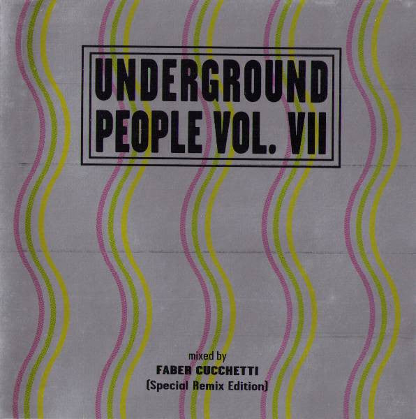 Faber Cucchetti : Underground People Vol.VII (CD, Mixed)