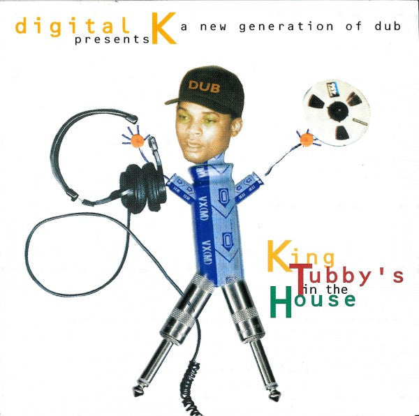 Digital K : King Tubby's In The House (A New Generation Of Dub) (CD, Album)