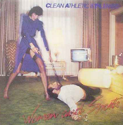 Clean, Athletic & Talented : Women And Sports (LP)