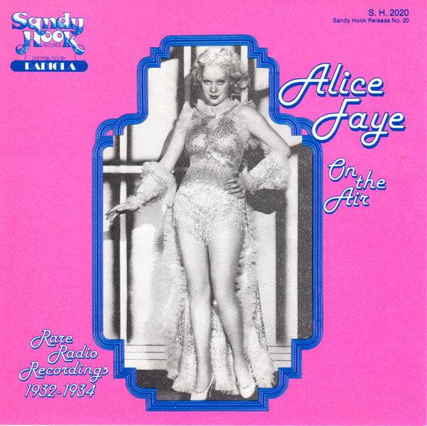 Alice Faye : On The Air - Rare Radio Recordings 1932-1934 (CD, Comp, RE)