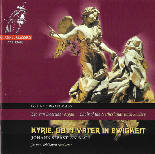 Leo van Doeselaar, Koor Van De Nederlandse Bachvereniging, Jos Van Veldhoven, Johann Sebastian Bach : Kyrie, Gott Vater In Ewigkeit. Dritter Theil Der Klavier-Übung "Great Organ Mass" (2xCD, Album)