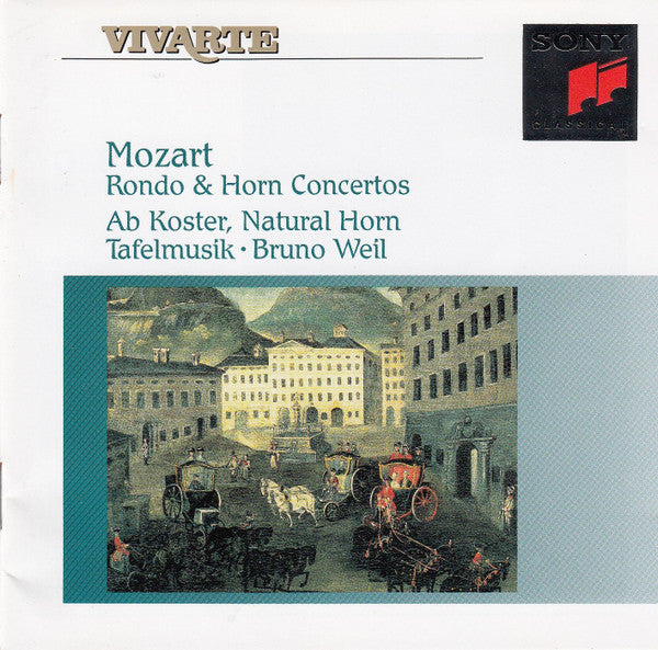 Wolfgang Amadeus Mozart - Ab Koster, Tafelmusik Baroque Orchestra, Bruno Weil : Rondo & Horn Concertos (CD)
