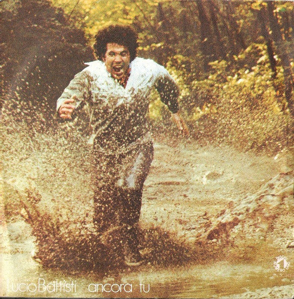 Lucio Battisti : Ancora Tu (7")