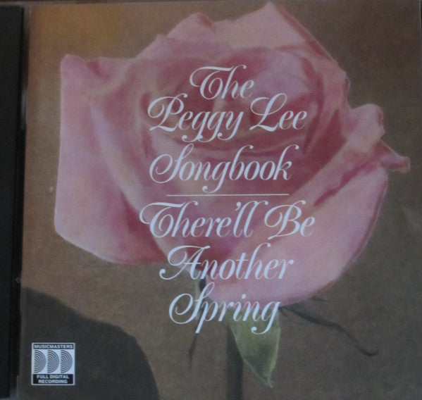 Peggy Lee : The Peggy Lee Songbook - There'll Be Another Spring (CD, Album)