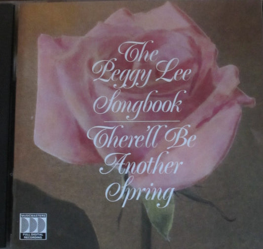 Peggy Lee : The Peggy Lee Songbook - There'll Be Another Spring (CD, Album)