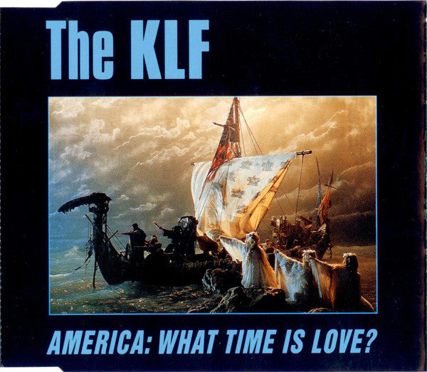 The KLF : America: What Time Is Love? (CD, Maxi)