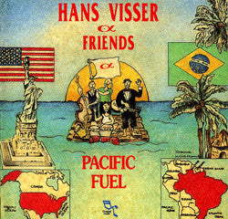 Hans Visser & Friends : Pacific Fuel (CD, Album)