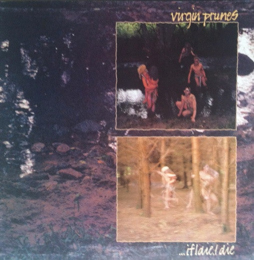 Virgin Prunes : ...If I Die, I Die (LP, Album)