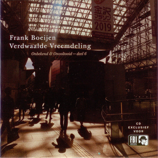 Frank Boeijen : Verdwaalde Vreemdeling (Onbekend & Onvoltooid - Deel 6) (CD, Album)