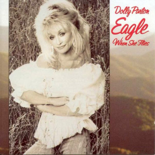 Dolly Parton : Eagle When She Flies (CD, Album)