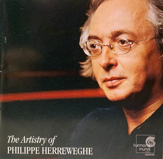 Philippe Herreweghe : The Artistry of Philippe Herreweghe (CD, Comp)