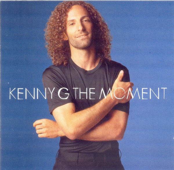 Kenny G (2) : The Moment (CD, Album)