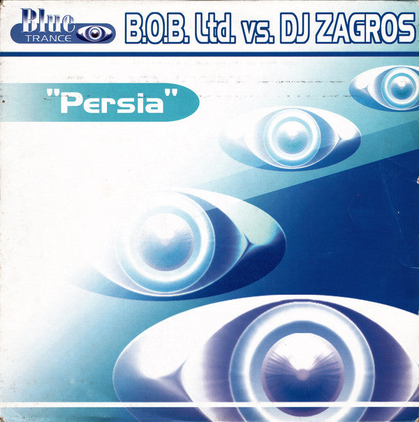 B.O.B. Ltd. Vs. DJ Zagros : Persia (10")