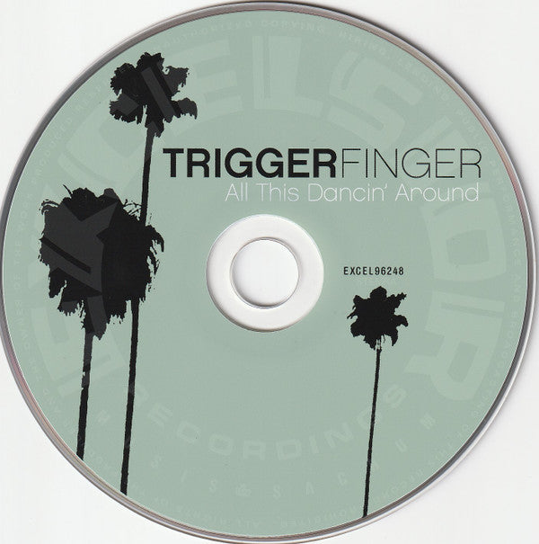 Triggerfinger : All This Dancin' Around (CD, Album, Jew)
