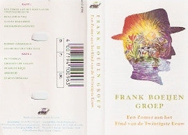 Frank Boeijen Groep : Een Zomer Aan Het Eind Van De Twintigste Eeuw (Cass, Album)