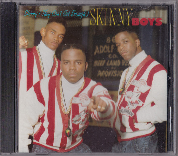 Skinny Boys : Skinny (They Can't Get Enough) (CD, Album)