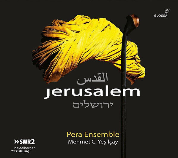Pera Ensemble, Mehmet C. Yeşilçay* : Jerusalem (CD, Album)