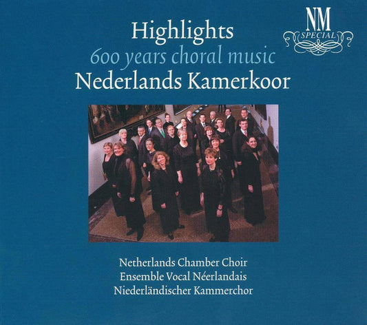 Nederlands Kamerkoor : Highlights 600 Years Choral Music (CD)