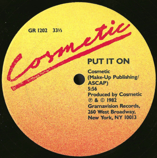 Cosmetic : Get Ready / Put It On (12")