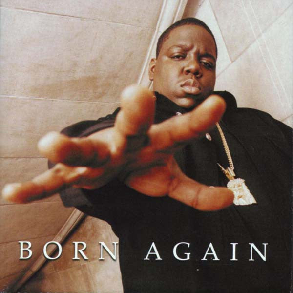 Notorious B.I.G. : Born Again (CD, Album)