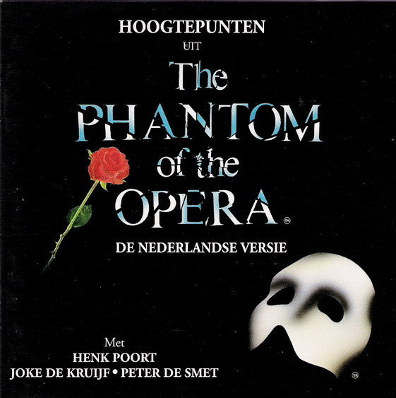 Henk Poort, Joke de Kruijf, Peter de Smet : Hoogtepunten Uit The Phantom Of The Opera (De Nederlandse Versie) (CD, Album)