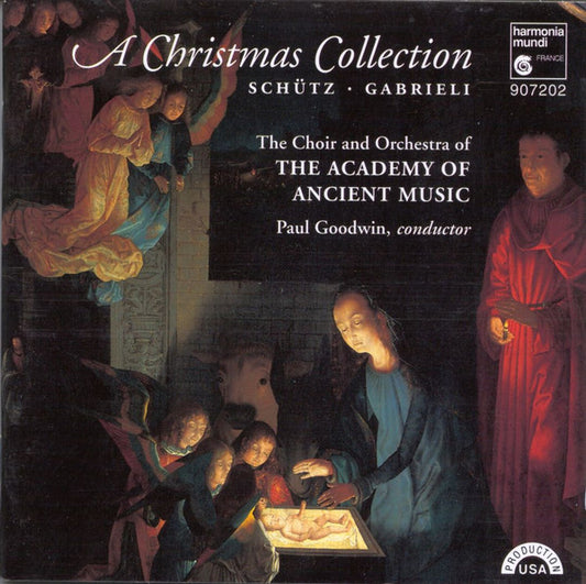 Heinrich Schütz •  Giovanni Gabrieli - The Academy Of Ancient Music Chorus & Orchestra Of The Academy Of Ancient Music, Paul Goodwin (2) : A Christmas Collection (CD, Album)
