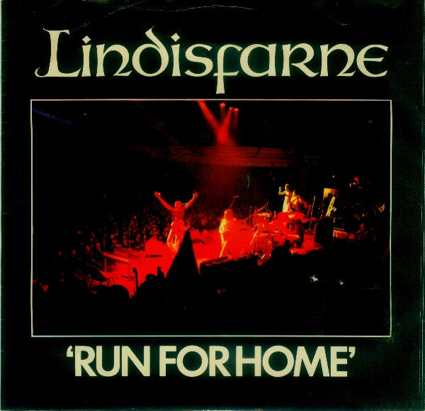 Lindisfarne : Run For Home (7", Single, Lar)