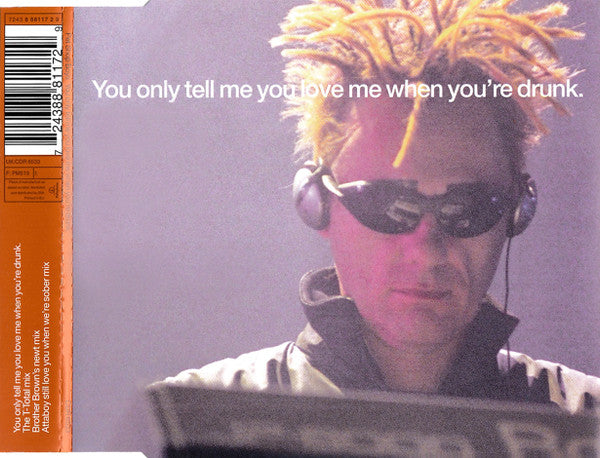 Pet Shop Boys : You Only Tell Me You Love Me When You're Drunk (CD, Single, CD2)