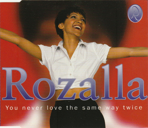 Rozalla : You Never Love The Same Way Twice (CD, Maxi, Single)