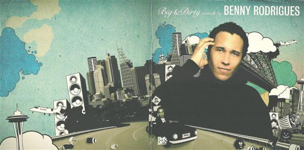 Benny Rodrigues : Big & Dirty Sounds By: Benny Rodrigues (2xCD, Comp, Mixed)