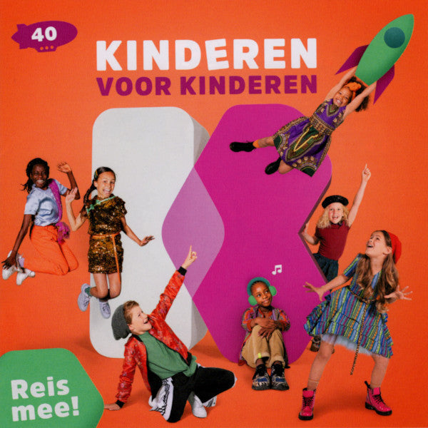 Kinderen voor Kinderen : 40 - Reis Mee! (CD, Album)
