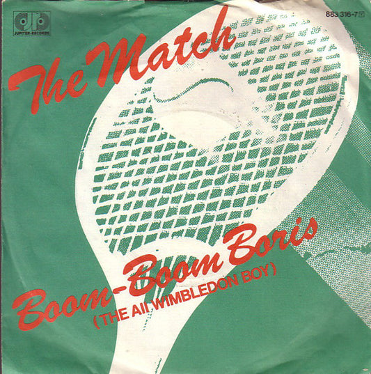 The Match : Boom-Boom Boris (The All Wimbledon Boy) (7", Single)
