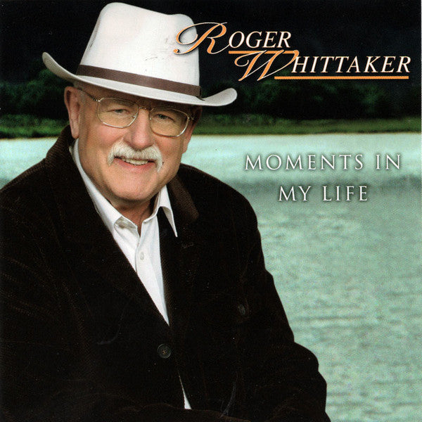Roger Whittaker : Moments In My Life (CD, Album)