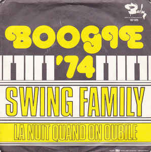 Swing Family : Boogie 74 (7", Single)