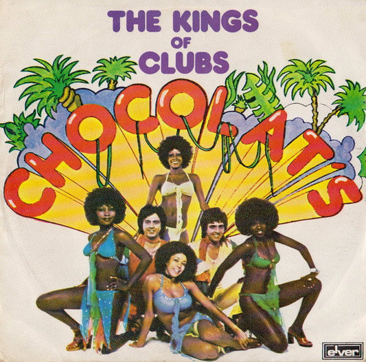 Chocolat's : The Kings Of Clubs (7")