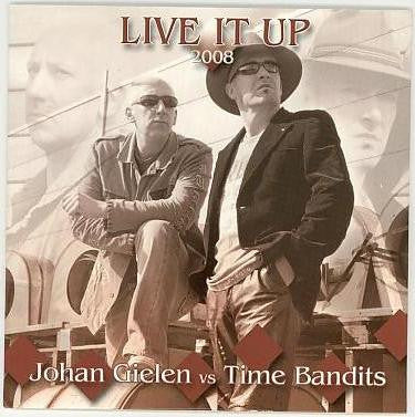 Johan Gielen vs Time Bandits : Live It Up 2008 (CD, Single)