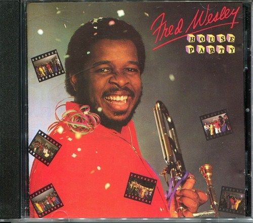 Fred Wesley : House Party (CD, Album, RE)