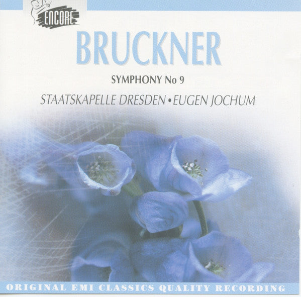 Anton Bruckner, Staatskapelle Dresden, Eugen Jochum : Symphonie No. 9  (CD, RE, RM)