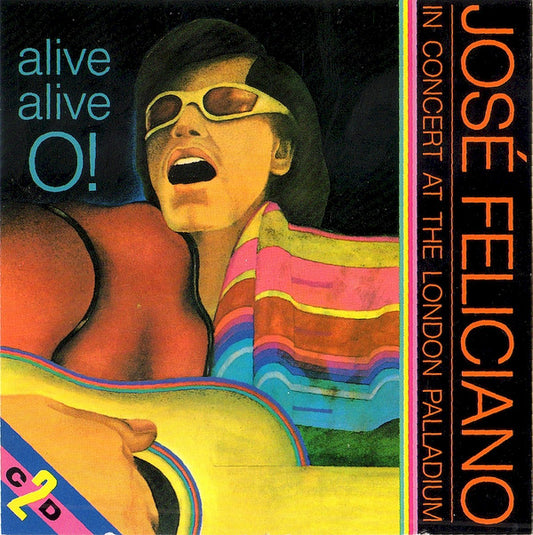 José Feliciano : Alive Alive-O! / José Feliciano In Concert At The London Palladium (2xCD, Album, RE, RM)