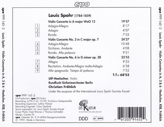 Louis Spohr - Ulf Hoelscher, Rundfunk-Sinfonieorchester Berlin, Christian Fröhlich (3) : Violin Concertos in A Major, No. 3  &  6 (CD, Album)