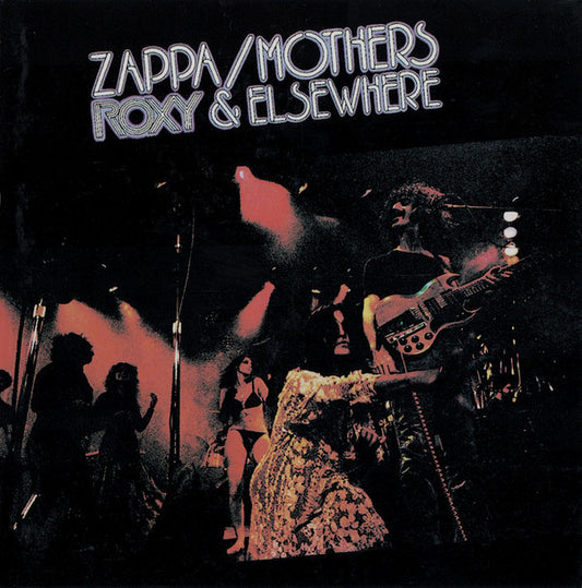 Frank Zappa / The Mothers : Roxy & Elsewhere (CD, Album, RE, RM, RP)