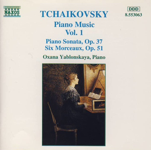 Pyotr Ilyich Tchaikovsky, Oxana Yablonskaya : Piano Music Vol. 1: Piano Sonata, Op. 37 / Six Morceaux, Op. 51 (CD, Album)